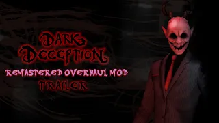 Dark Deception Remastered Overhaul Mod OFFICIAL TRAILER