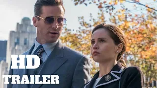 ON THE BASIS OF SEX Official Trailer (2018) Felicity Jones, Armie Hammer