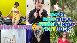 2021 TOP 7 MOST BEAUTIFUL FEMALE NAGA YOUTUBERS. WHO IS THE RICHEST!WHO ARE THEY?