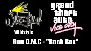 GTA: Vice City - Wildstyle | Run D.M.C. - "Rock Box"