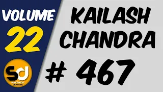 # 467 | 115 wpm | Kailash Chandra | Volume 22