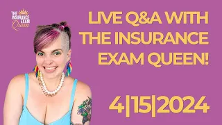 Live Q&A w/ The Insurance Exam Queen! 04/15/24