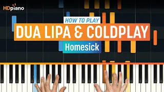 How to Play "Homesick" by Dua Lipa & Coldplay | HDpiano (Part 1) Piano Tutorial