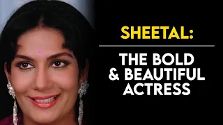 Sheetal: The Actress Who Found Work But Not Success