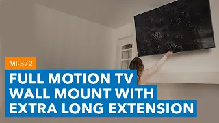 Full Motion TV Wall Mount with Extra Long Extension | MI-372 ( Highlight Reel )