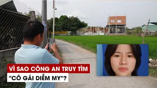 Vì sao công an truy tìm "cô gái Diễm My" trong vụ án Tịnh thất Bồng Lai?