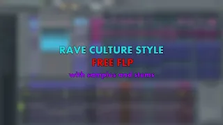 RAVE CULTURE STYLE FREE FLP [SaberZ, W&W, KEVU, Sandro Silva Style]