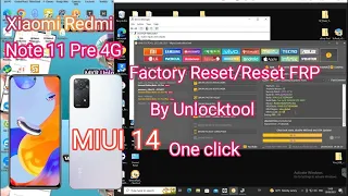 Xiaomi Redmi Note 11 Pro 4G Factory Reset & Reset FRP One click By Unlocktool
