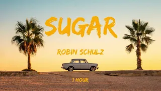 [1 Hour] Robin Schulz - Sugar