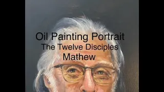 Oil Painting Portraits - The Twelve Disciples : Matthew