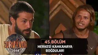 Hilmi Cem ve Murat herkesi kahkahaya boğdu | 45. Bölüm | Survivor 2018