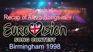 Recap of All 25 Songs in Eurovision Song Contest 1998