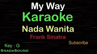 MY WAY-Frank Sinatra|KARAOKE NADA WANITA​⁠-Female-Cewek-Perempuan@ucokku