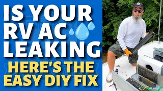 AC Leaking Inside The RV - Fixing a Common RV AC Issue - RV AC DIY FIX