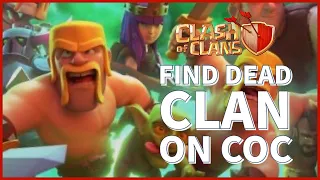 How to Find a Dead Clan in Clash of Clans 2023?