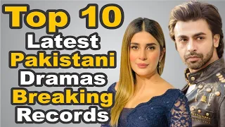 Top 10 Latest Pakistani Dramas Breaking Records || The House of Entertainment
