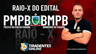 RAIO-X DO EDITAL - PMPB E BMPB | PROF. RICCARDO NÓBREGA