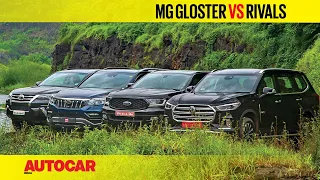 Gloster vs Fortuner vs Endeavour vs Alturas G4 - New MG SUV takes on rivals | Comparo| Autocar India