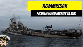 Kommissar - Recenzja nowej hybrydy za stal | World of Warships