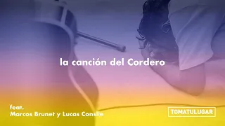 La canción del Cordero - Día y Noche | TOMATULUGAR ft. @MarcosBrunet @LucasConslieOficial | TTLMusic