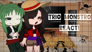 Trio Monstro React !! (One Piece) 🇧🇷/🇺🇸/🇪🇸!!♪