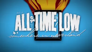 All Time Low - Somewhere In Neverland (Lyric Video)