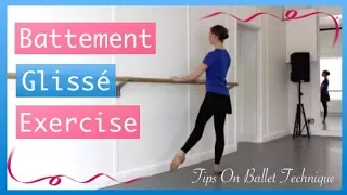 Battement Glissé Exercise - Improve Your Battement Glissés | Tips On Ballet Technique