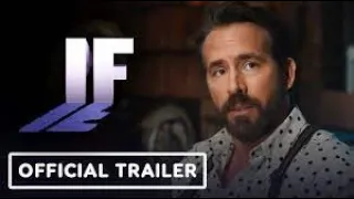 IF Official Trailer 2024 Ryan Reynolds Movie HD 2024