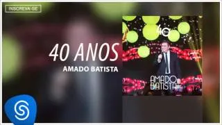 Amado Batista - Capa de Revista - Álbum 40 Anos Áudio Oficial