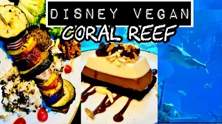 Coral Reef🌱Vegan Disney Dinner //Epcot 2020