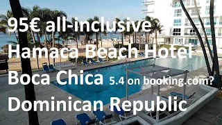 Boca Chica Hamaca Beach Hotel booking.com 5.4?! | Hotel Inspection in the middle of the night  🇩🇴