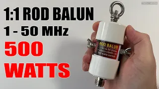 1:1 HF ROD BALUN FOR 1 TO 50 MHz