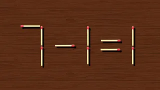 Move only 1 stick to make this equation correct. Matchstick Puzzle