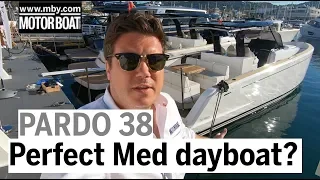 The perfect Med boat? Pardo 38 yacht tour | Motor Boat & Yachting