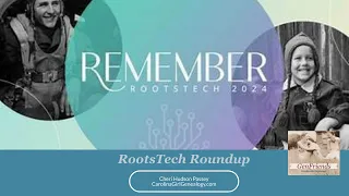 GenFriends Genealogy Chat Show: RootsTech Roundup!