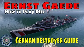 KMS Ernst Gaede German Destroyers World of Warships Wows DD Guide