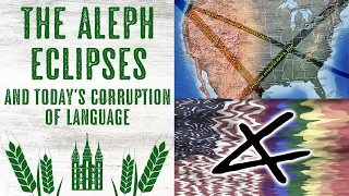 The Great U.S. Aleph-Eclipses and Today's Corruption of Language (As Above, So Below)