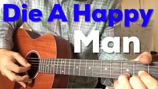 "Die a Happy Man" - Thomas Rhett (Beginner Guitar Lesson)