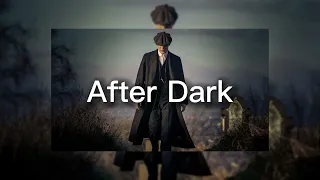 After Dark (Slowed & Ultra Slowed To Perfection)