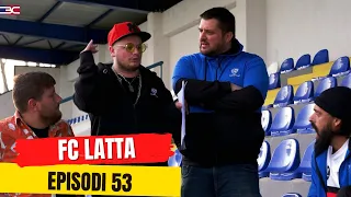 FC LATTA - Episodi 53