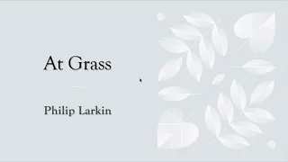 At Grass - Philip Larkin