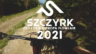Szczyrk Enduro Trails - 2021 - Zbój/Otik/HipHopa Air/Flow