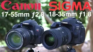 Sigma 18-35mm F1.8 vs Canon 17-55mm F2.8