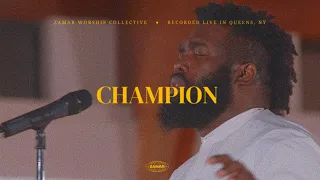 Champion | Zamar Worship Collective | Bethel Music | Dante Bowe