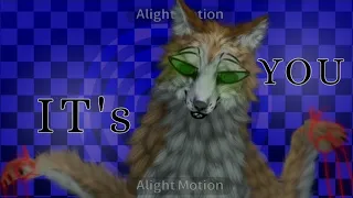 IT'S YOU...  / WILDCRAFT ANIMATION MEME /