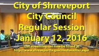 01/12/2016 Regular Session of the Shreveport City Council