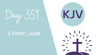 2 PETER 1-3: JUDE // King James KJV Bible Reading // Daily Bible Verse // Bible in a Year Day 359