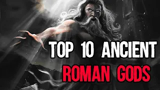 Top 10 Ancient Roman Gods -- Greek mythology playlist, roman empire