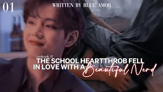 taekook ff • 1/4 | “The School Heartthrob Fell In Love With A Beautiful Nerd”