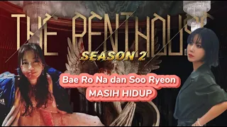 The Penthouse Season 2 | Bae Rona Masih Hidup